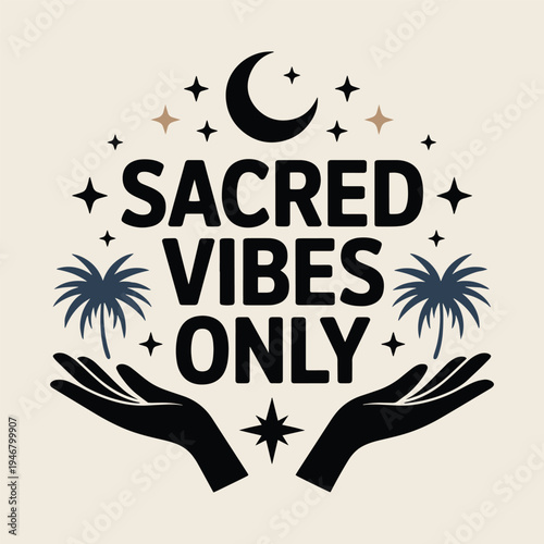 Sacred Vibes Only Celestial Moon Palms Spiritual Yoga Zen T Shirt Design