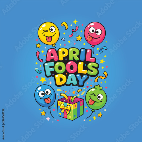 Colorful April Fools Day Cartoon Balloons with Funny Faces and Surprise Gift Box