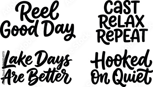 Hand lettering vintage style fishing quotes reel good day cast relax repeat lake days are better hooked on quiet typography vector art