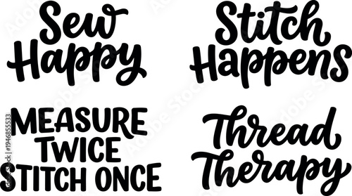 Hand lettering vector art four sewing quotes sew happy stitch happens measure twice stitch once thread therapy in bold style