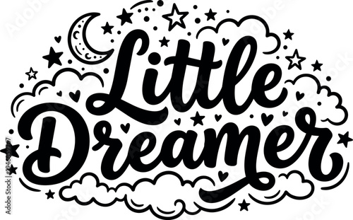 Hand lettering calligraphy phrase little dreamer with moon stars clouds and hearts decorative black design vector art