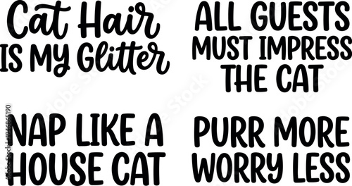 Hand lettering humorous cat quotes with playful phrases about cat hair glitter purring and impressing cats in black text style
