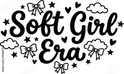 Soft girl era hand lettering with bows hearts clouds and stars decorative vector art design