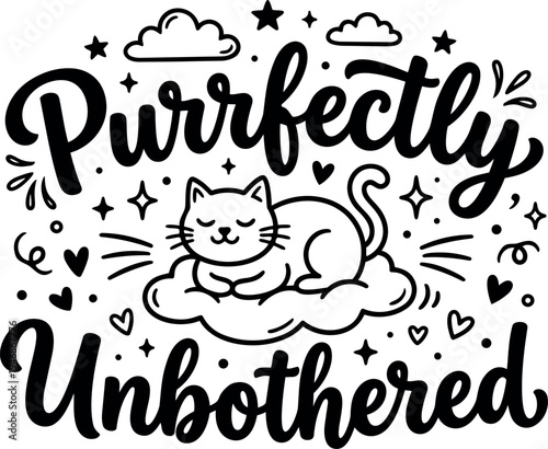 Hand drawn minimalist vector art of sleeping cat on cloud with purrfectly unbothered text playful doodles and hearts