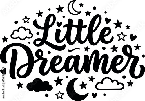Black and white calligraphy lettering little dreamer with moon stars clouds and hearts decorative elements vector art design