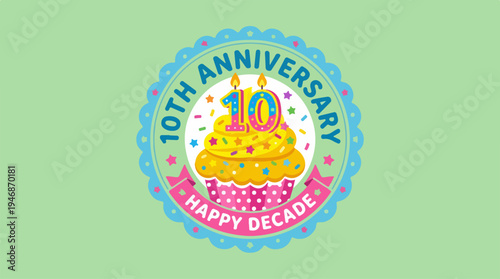 Colorful 10th Anniversary Celebration Cake with Happy Decade Text.