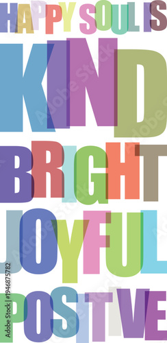 Vibrant typographic poster with colorful words on a expressing positive emotions and traits