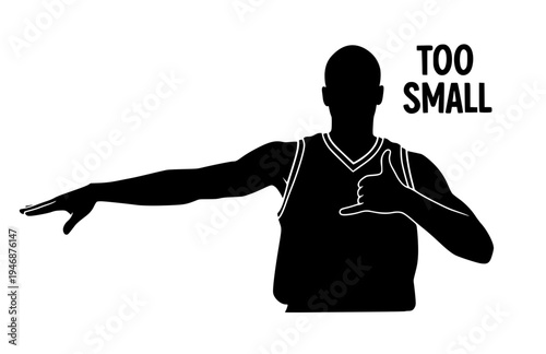 Basketball Player "Too Small" Gesture Silhouette, Hoops Trash Talk Vector Sticker, Competitive Sports Attitude and Skill Icon