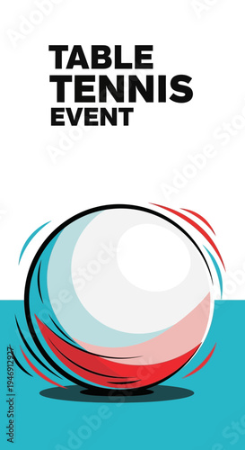 Dynamic Table Tennis Event Promotion: Vibrant Graphics for Tournament Advertising Campaign