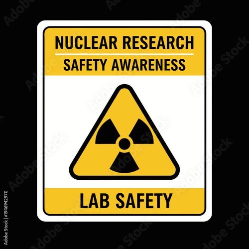 Nuclear Research Safety Sign: Protecting Personnel and Preventing Radiation Exposure in Laboratories