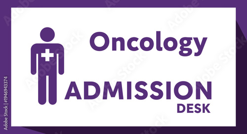 Oncology Admission Desk Sign With Purple Color Scheme For Medical Healthcare Office