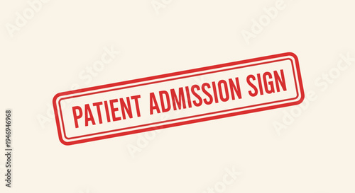 Patient Admission Sign, Health, Medical, Hospital, Care, Treatment, Healthcare, Clinic