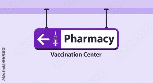 Pharmacy And Vaccination Center Directional Signage For Health and Medical Services