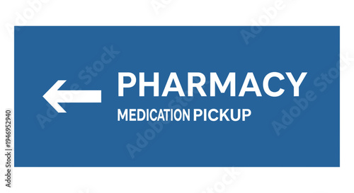 Pharmacy Direction Sign Suggests Medication Pickup Location For Convenience And Easy Access