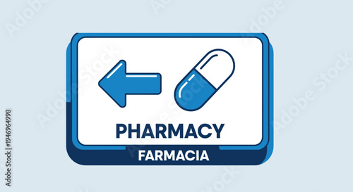 Pharmacy Sign Featuring Arrow And Capsule Symbolizing Healthcare And Pharmaceuticals