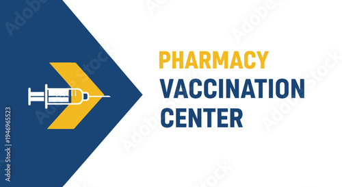 Pharmacy Vaccination Center Design with Syringe Symbol and Modern Arrow Graphic