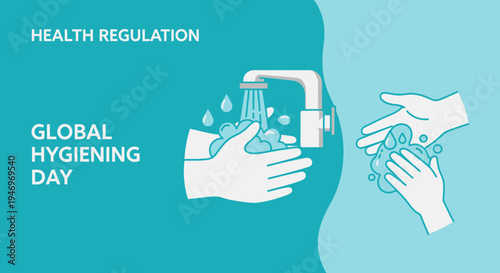 Promoting Handwashing Practices and Hygiene Awareness with Global Health Regulation