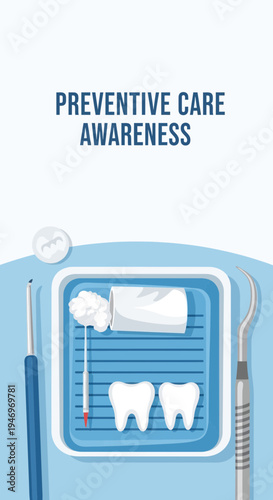 Promoting Proactive Oral Wellness: Dental Tools Displaying Preventive Care Awareness Message