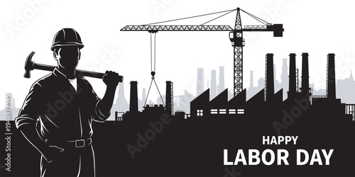 Labor Day Industrial Worker Silhouette with Factory and Crane Background