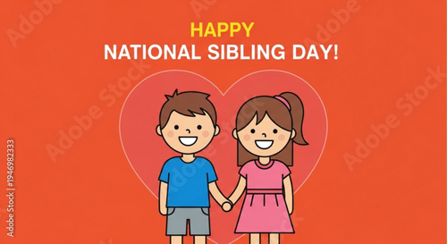 Cartoon siblings holding hands on national sibling day with heart background and colorful text
