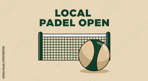 Local Padel Open Illustration Depicting a Sporty Ball And Net Design Graphics
