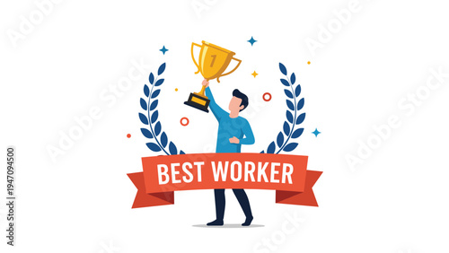 Proud businessman holding a gold trophy cup standing within a laurel wreath above a red ribbon banner with the text best worker.