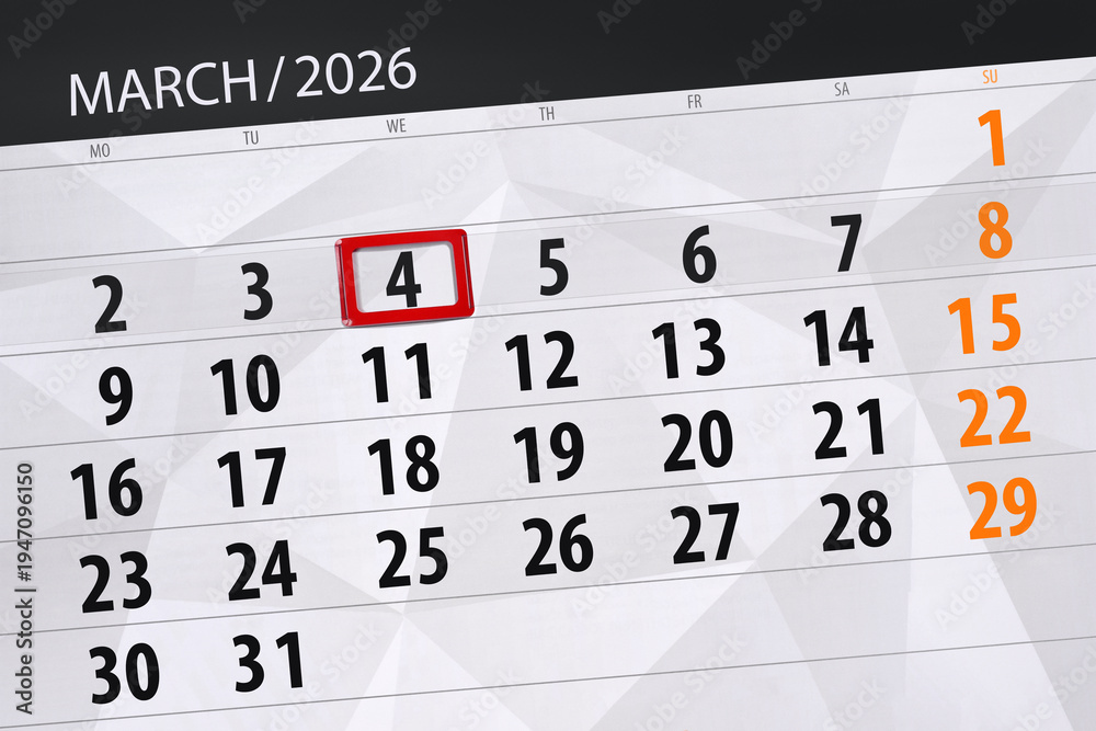 Fototapeta premium Calendar 2026, deadline, day, month, page, organizer, date, March, wednesday, number 4