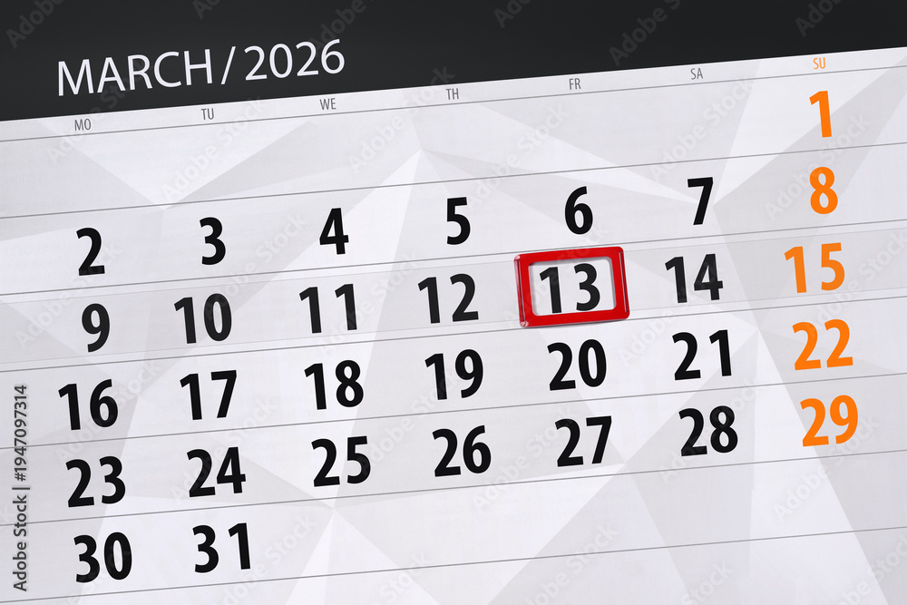Fototapeta premium Calendar 2026, deadline, day, month, page, organizer, date, March, friday, number 13