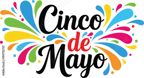 Cinco de Mayo celebration colorful graphic design with splashes and text