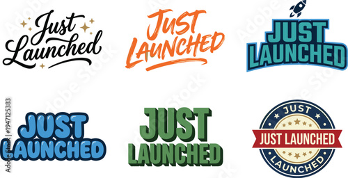 Just Launched graphic badge designs illustration, colorful typography variations, promotional labels, product launch branding icons, vector artwork