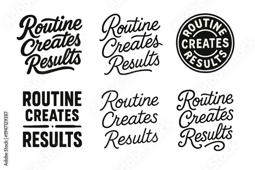 Creative Lettering Styles. Routine creates results. Set lettering. harmonious lettering variations of the same emblematic concept, each with different artistic