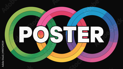 A vibrant colorful poster design features interlocking rings surrounding the word poster in bold white lettering against a black background high quality professional detailed modern elegant