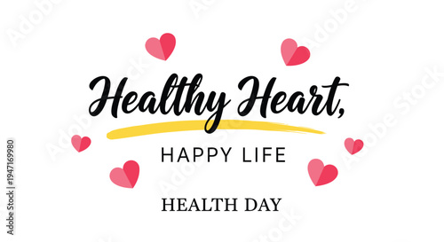 Vector illustration for World Health Day with Healthy Heart Happy Life slogan