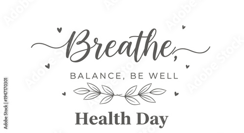 Vector illustration for Health Day with 'Breathe, Balance, Be Well' quote