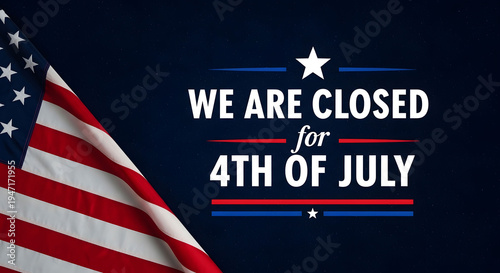 Celebrating freedom closed for independence day 4th of july
