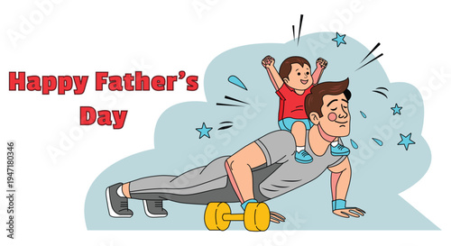 Happy Father’s Day Illustration of Strong Dad Doing Push Ups with Child on Shoulders Family Love Concept