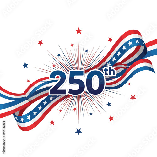 Vibrant patriotic design celebrating america's 250th anniversary with red, white, and blue ribbons, stars, and explosive lines on a clean white background