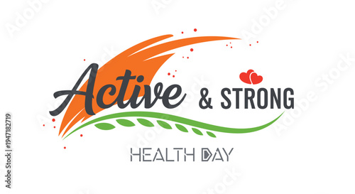 Vector illustration for Health Day with Active & Strong text