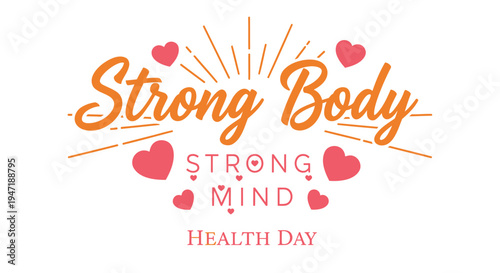 Vector illustration for Health Day, Strong Body and Mind concept