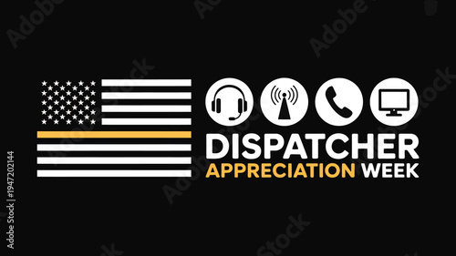 Dispatcher Appreciation Week American flag with yellow stripe and icons