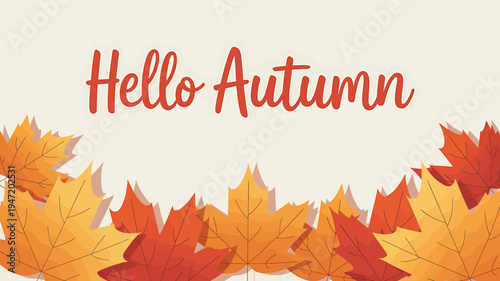 Hello Autumn greeting card with colorful fall leaves on beige background