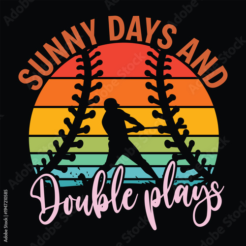 sunny days and double plays