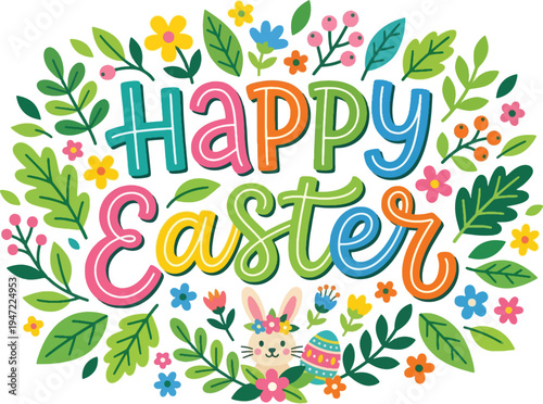 Vibrant "Happy Easter" text with floral border, cute bunny, and decorated egg, perfect for spring holiday greetings and festive designs