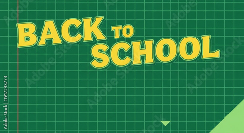 A colorful back to school vector graphic on a green chalkboard