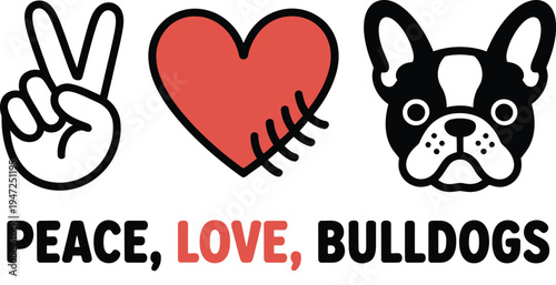 Peace Love Bulldogs , Hand Heart French Bulldog . peace love bulldogs t  shirt