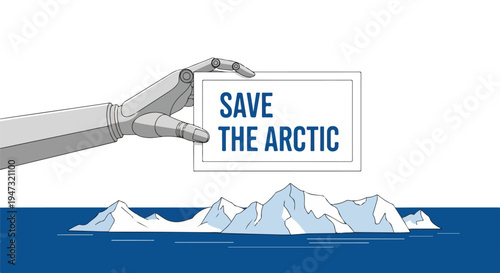 Robotic hand holding a sign that says Save the Arctic above a melting iceberg in the ocean