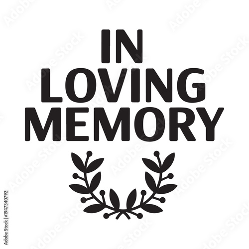 In loving memory graphic with laurel wreath illustration in black