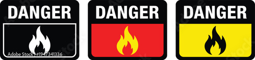 Fire Hazard Danger Warning Sign Set with Flame Icon