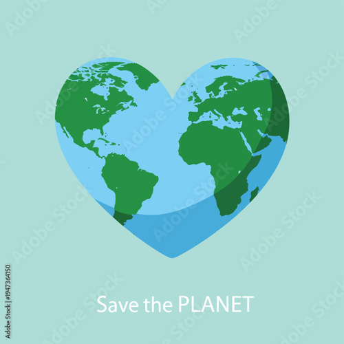 Heart shaped planet earth with save the planet text, environmental protection concept