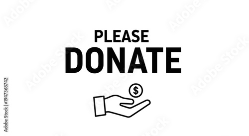 Minimalist vector illustration of "Please Donate" call to action with hand and dollar coin icon.